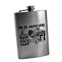 8oz I&#39;m So Happy Here I Could Just Sh Flask L1 - $21.55