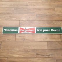 TENEMOS BUDWEISER FRIA PARA LLEVAR plastic advertising sign from light S... - $113.00