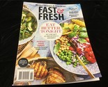 Better Homes &amp; Gardens Magazine Fast &amp; Fresh Eat Better Tonight 95 Smart... - £9.57 GBP