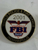 FBI 2001 World Police and Fire Games June 8-16 Indianapolis lapel pin SWAT - £17.12 GBP
