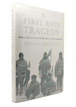 Diana Preston A FIRST RATE TRAGEDY Robert Falcon Scott and the Race to the South - £41.51 GBP