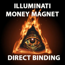 Haunted Illuminati Money Magnet Wealth Attraction Direct Binding Work Magick - £159.01 GBP