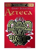 Azteca - Autor Gary Jennings - Libro Nuevo En Español - Envio Gratis - $45.46