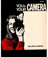 You &amp; Your Camera by William R. Hawkens, Paperback Book - $4.65