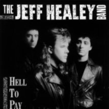 Hell To Pay By Jeff Healey Cd - £8.99 GBP