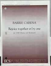 Rejoice Together Ev&#39;ry One by Barrie Cabena SAB w Keyboard Sheet Music ECS Pub - $4.79