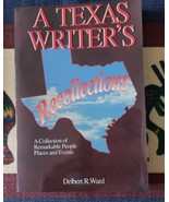 A Texas Writers Recollections By Delbert  R Ward A Collection of Remarka... - £58.14 GBP