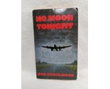 No Moon Tonight Don Charlwood Book - £7.10 GBP
