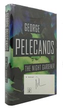 George Pelecanos The Night Gardener Signed 1st Edition 1st Printing - £122.01 GBP