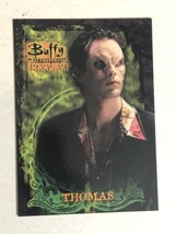 Buffy The Vampire Slayer Trading Card S-1 #67 Thomas - £1.57 GBP