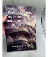 Psychodisgnosis, Treatment Planning And Clientbadvocacy In Addictions 2006 - $55.26 CAD