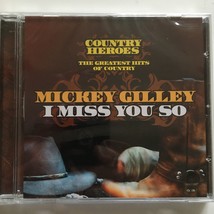 MICKEY GILLEY - I MISS YOU SO (UK AUDIO CD, 2007) - $3.02