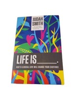 Life Is _____.: God&#39;s Illogical Love Will Change Your Existence - VERY GOOD - £4.71 GBP