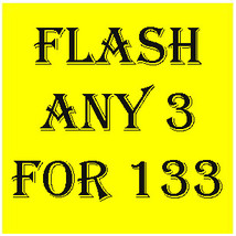 MON - TUES  FLASH SALE! PICK ANY 3 FOR $133  BEST OFFERS DISCOUNT - $79.80