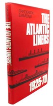 Fred Emmons The Atlantic Liners : 1925-70 - £40.08 GBP