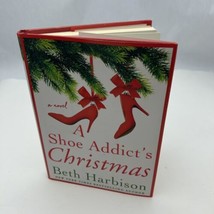 A Shoe Addict&#39;s Christmas: A Novel - Hardcover By Harbison, Beth - £9.96 GBP