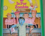 Z Is for Zombie Gilden, Mel and Pierard, John - £4.61 GBP