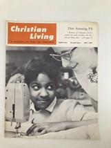 VTG Christian Living Magazine July 1961 Sewing Machine Fayetta Gordley - £9.67 GBP