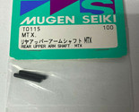 MUGEN SEIKI Racing T0115 Rear Upper Arm Shaft MTX RC Radio Control Part NEW - $10.99