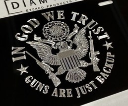 Engraved In God We Trust Guns 2nd Amendment Diamond Etched License Plate Car Tag - £15.94 GBP