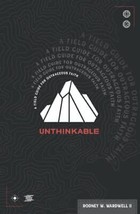 Unthinkable: A Field Guide for Outrageous Faith - £7.12 GBP