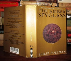 Pullman, Philip The Amber Spyglass His Dark Materials, Book Iii 1st Edition 1st - £100.51 GBP