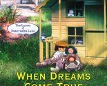 When Dreams Come True (The Ladies of Sweetwater Lake, Book 4) (Love Insp... - £2.35 GBP
