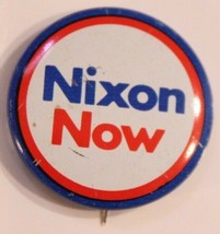 Nixon Now Pinback Button Political Richard Nixon President Vintage J3 - £3.97 GBP