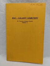 Ottowa Illinois 441 Calvary Cemetery Lasalle County Genealogy Guild  - $27.92 CAD