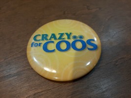 &quot;CRAZY FOR COOS&quot; pinback button Coos County New Hampshire NORTHERN N.H. - $56.91 MXN