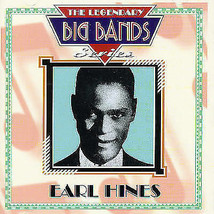 Earl Hines: The Legendary Big Bands Series Cd (2000) Pre-Owned - £11.72 GBP