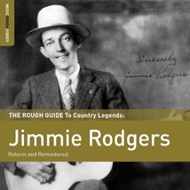 The Rough Guide to Jimmie Rodgers  - $5.00