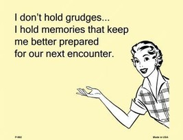I don&#39;t hold grudges E-Cards Metal Novelty Small Parking Sign - $21.95