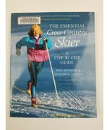 Essential Cross-Country Skier : A Step-by-Step Guide Paperback John Morton - $4.70