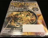 Vegetarian Times Magazine December 2012 Holiday Spec 31 Fresh &amp; Festive ... - $9.00