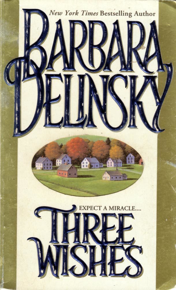 Three Wishes by Barbara Delinsky / 1998 Pocket Books Romance Paperback - $1.13