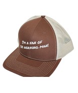 Trucker Hat Mesh I&#39;m A Fan of The Working Man Brown Outdoor Cap - £8.03 GBP
