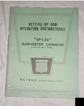 Oliver Tractor Harvester Combine SP430 Operting Set Up Manual - $17.88