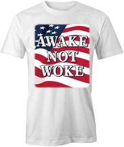 Awake Not Woke T Shirt Tee Printed Graphic T-Shirt Gift S1WCA1080 Political - £16.44 GBP+