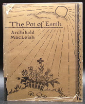 Archibald MacLeish THE POT OF EARTH First edition 1925 Hardcover DJ Nature Poems - £17.97 GBP