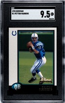 Peyton Manning 1998 Bowman Rookie Card (RC) #1- SGC Graded 9.5 MT+ (Indianapolis - £99.08 GBP