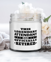 Attendant Retirement Candle - This Legendary Has Officially - Funny 9 oz Hand  - £16.04 GBP