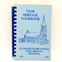 Taos Heritage Cookbook Paperback St Francis Xavier Church Taos Missouri 1983 - £14.95 GBP