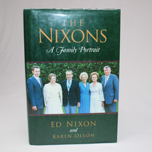 SIGNED The Nixons A Family Portrait By Edward C. Nixon And Karen Olson 2009 HCDJ - £30.65 GBP