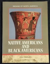 Indians of North America: Native Americans and Black Americans Kim Dramer 1997 - £38.83 GBP