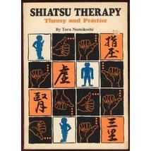 Shiatsu Therapy: Theory and Practice Toru Namikoshi - £68.46 GBP