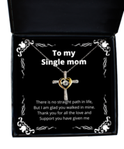 To my Single Mom, No straight path in life - Cross Dancing Necklace. Model  - £31.94 GBP