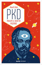 PKD - Philip K. Dick&#39;in Pesinde  - £12.63 GBP