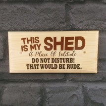 This Is My Shed Plaque, Sign Gift Fathers Day Dad Grandad Workshop Garde... - $11.20