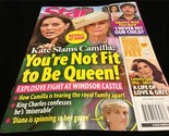 Star Magazine Oct 24, 2022 You&#39;re Not Fit To Be Queen! Kate Slams Camilla - $9.00